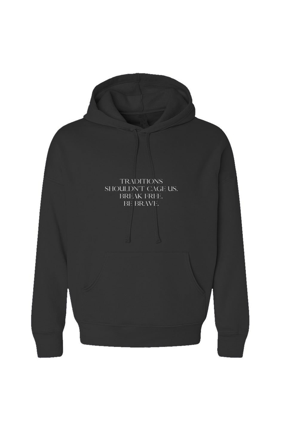 Break Free, Be Brave Hoody